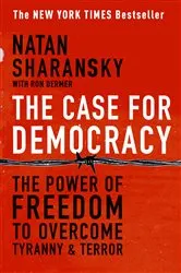 Book cover of The Case For Democracy by Natan Sharansky