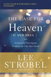 Book cover of The Case for Heaven (and Hell) Bible Study Guide plus Streaming Video by Lee Strobel