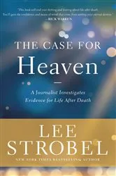 Book cover of The Case for Heaven by Lee Strobel