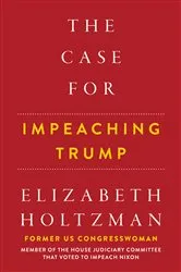 Book cover of The Case for Impeaching Trump by Unknown