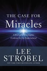 Book cover of The Case for Miracles by Lee Strobel
