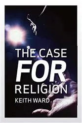 Book cover of The Case for Religion by Keith Ward