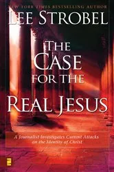 Book cover of The Case for the Real Jesus by Lee Strobel