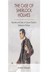 Book cover of The Case of Sherlock Holmes by Andrew Glazzard