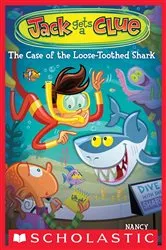 Book cover of The Case of the Loose-Toothed Shark (Jack Gets a Clue #4) by Nancy Krulik