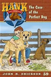 Book cover of The Case of the Perfect Dog by John R. Erickson