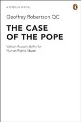 Book cover of The Case of the Pope by Geoffrey Robertson KC