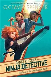 Book cover of The Case of the Time-Capsule Bandit by Octavia Spencer