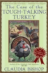 Book cover of The Case of the Tough-Talking Turkey by Claudia Bishop