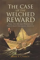 Book cover of The Case of the Welched Reward by Mark A. Cymrot