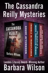 Book cover of The Cassandra Reilly Mysteries by Barbara Wilson