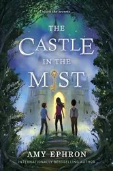 Book cover of The Castle in the Mist by Amy Ephron
