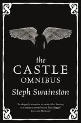 Book cover of The Castle Omnibus by Steph Swainston