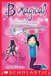 Book cover of The Cat-Astrophe (B Magical #4) by Lexi Connor