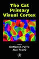 Book cover of The Cat Primary Visual Cortex by Bertram Payne