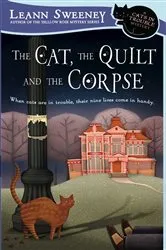Book cover of The Cat, The Quilt and The Corpse by Leann Sweeney