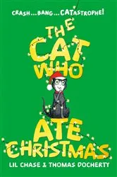 Book cover of The Cat Who Ate Christmas by Lil Chase