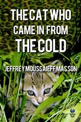 Book cover of The Cat Who Came in from the Cold by Jeffrey Masson