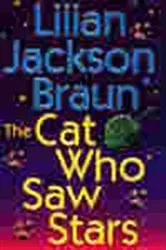 Book cover of The Cat Who Saw Stars by Lilian Jackson Braun