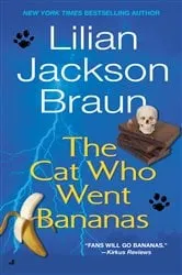Book cover of The Cat Who Went Bananas by Lilian Jackson Braun