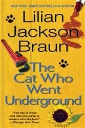 Book cover of The Cat Who Went Underground by Lilian Jackson Braun