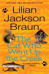 Book cover of The Cat Who Went Up the Creek by Lilian Jackson Braun