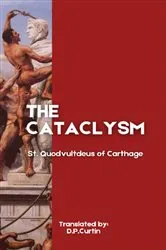 Book cover of The Cataclysm by St. Quodvultdeus of Carthage