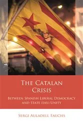 Book cover of The Catalan Crisis by Sergi Auladell Fauchs