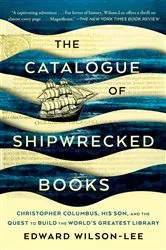 Book cover of The Catalogue of Shipwrecked Books by Edward Wilson-Lee