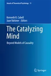 Book cover of The Catalyzing Mind by Kenneth R. Cabell