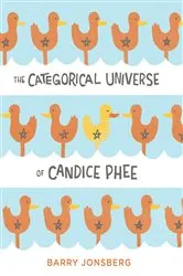 Book cover of The Categorical Universe of Candice Phee by Barry Jonsberg