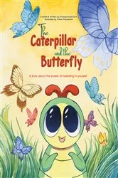 Book cover of The Caterpillar and the Butterfly by Michael Rosenblum
