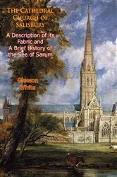 Book cover of The Cathedral Church of Salisbury by Unknown