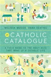 Book cover of The Catholic Catalogue by Melissa Musick