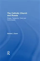 Book cover of The Catholic Church and Russia by Dennis J. Dunn