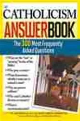 Book cover of The Catholicism Answer Book by Rev. Kenneth Brighenti Ph.D.