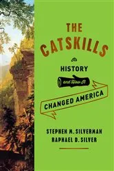 Book cover of The Catskills by Stephen M. Silverman
