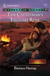 Book cover of The Cattleman's English Rose by Barbara Hannay
