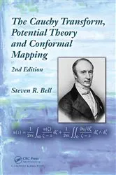 Book cover of The Cauchy Transform, Potential Theory and Conformal Mapping (2nd ed.) by Steven R. Bell