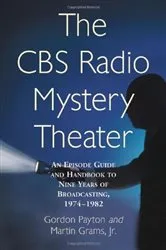 Book cover of The CBS Radio Mystery Theater by Gordon Payton
