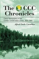 Book cover of The CCC Chronicles by Alfred Emile Cornebise