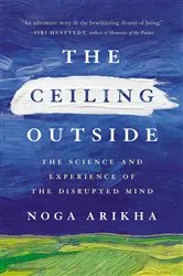 Book cover of The Ceiling Outside by Noga Arikha