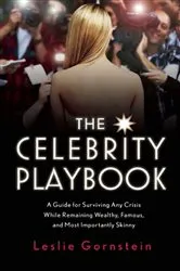 Book cover of The Celebrity Playbook by Leslie Gornstein