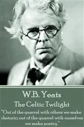 Book cover of The Celtic Twilight by W.B. Yeats