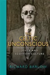 Book cover of The Celtic Unconscious by Richard Barlow