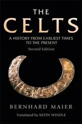 Book cover of The Celts (2nd ed.) by Bernhard Maier
