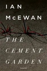 Book cover of The Cement Garden by Ian McEwan