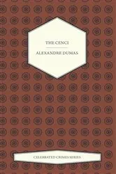 Book cover of The Cenci (Celebrated Crimes Series) by Alexandre Dumas