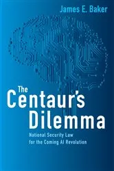 Book cover of The Centaur's Dilemma by James E. Baker