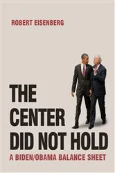 Book cover of The Center Did Not Hold by Robert Eisenberg